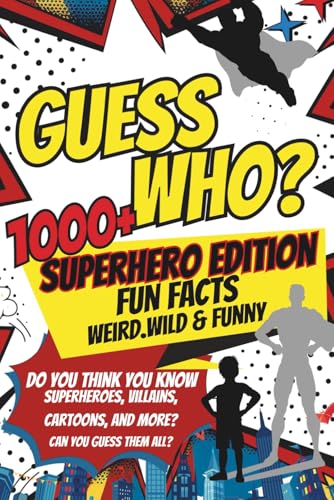 Guess Who? Fun Facts About Superheroes for Kids: The Superhero