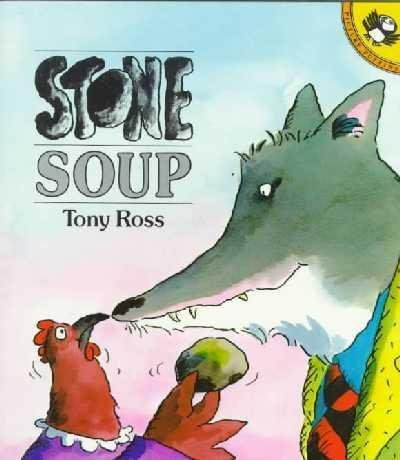 Stone Soup by Ross, Tony (1990) Paperback 0803708904 Book Cover