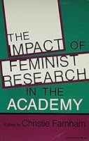 The Impact of Feminist Research in the Academy 0253204488 Book Cover