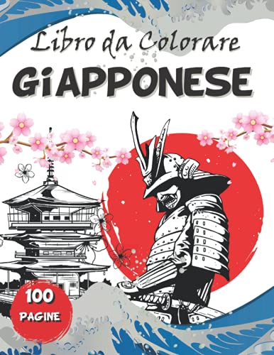  Libro da colorare giapponese: 100 pagine da colorare - Koi, samurai, geishe, teschi e maschere, draghi.