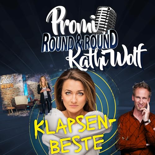 Kathi Wolf ist einfach die Klapsenbeste &ndash; auch im Podcast!