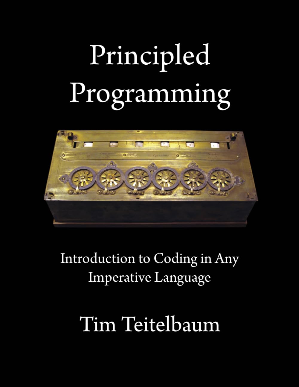 Principled Programming: Introduction to Coding in Any Imperative ...