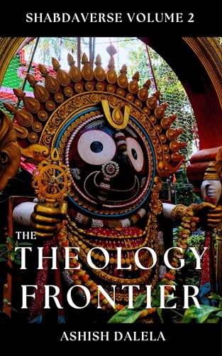 The Theology Frontier: SHABDAVERSE Volume 2