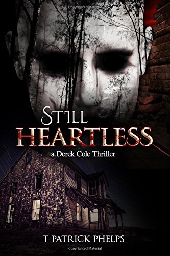 Still Heartless: a Derek Cole Thriller (Derek Cole Suspense Thrillers)