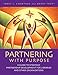 Partnering with Purpose: A Guide to Strategic Partnership Development for Libraries and Other Organizations