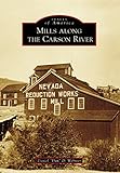 Mills Along the Carson River (Images of America)
