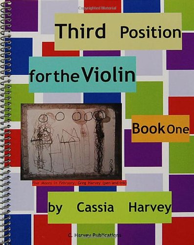 Third Position for the Violin, Book One: Cassia Harvey: 9781932823943 ...