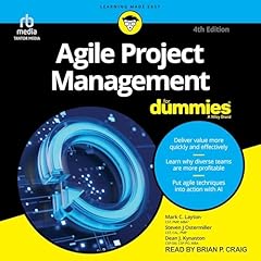 Agile Project Management for Dummies (4th Edition) Audiolibro Por Dean J. Kynaston, Steven J. Ostermiller, Mark C. Layton arte de portada