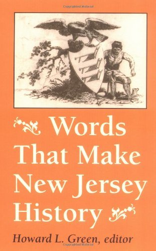 Words that Make New Jersey History: A Primary Source Reader
