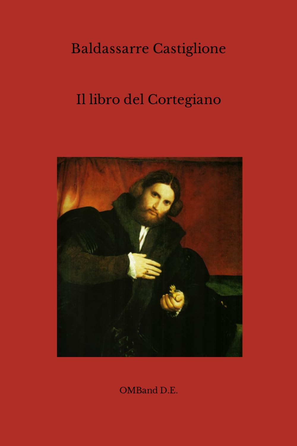 Il libro del Cortegiano: (Edizione integrale)