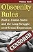 Obscenity Rules: Roth v. United States and the Long Struggle over Sexual Expression (Landmark Law Cases and American Society)