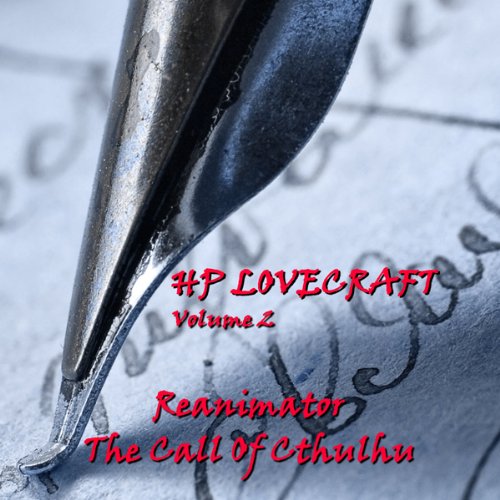 Cover art for H. P. Lovecraft, Volume 2: 'The Call of Cthulhu' and 'Reanimator'