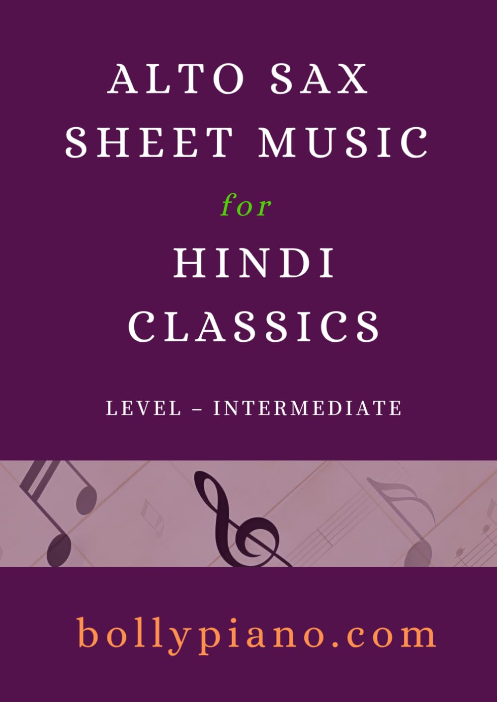 Alto Saxophone Sheet Music for 10 Bollywood Classics