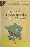  L\'économie et la société françaises au second XXe siècle (2). Les mutations sectorielles (French Edition)