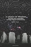 A Legacy of Wisdom: The Genius, Power, and Possibility of Ireland's Indigenous Spiritual Heritage 1500132098 Book Cover