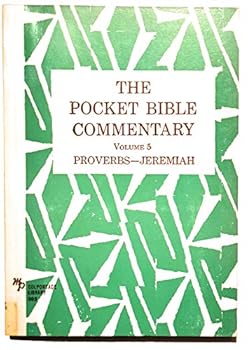 Paperback The Pocket Bible Commentary, Volume 5, Proverbs - Jeremiah Book