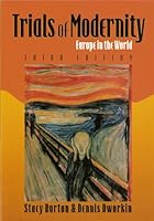 Trials Of Modernity (Europe In The World) 0536670293 Book Cover