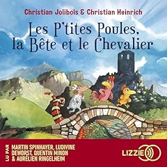 Couverture de Les P'tites Poules, la B&ecirc;te et le Chevalier
