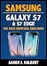 Samsung Galaxy S7 & S7 Edge: The 100% Unofficial User Guide