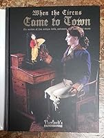 When the Circus Came to Town: An Auction of Fine Antique Dolls, Automata, and Mechanical Music 1931503486 Book Cover