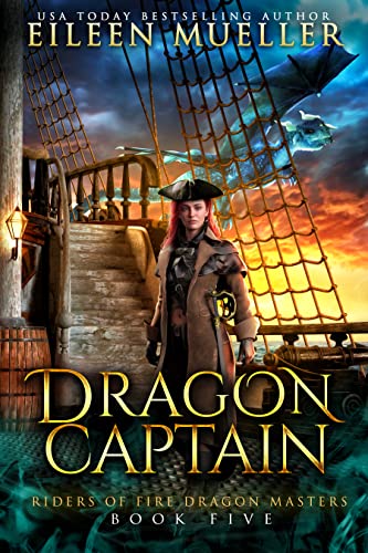 Dragon Captain: Riders Of Fire Dragon Masters, Book Five - A Dragons' Realm Young Adult Epic Fantasy Adventure #TOP18