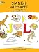 Spanish Alphabet Coloring Book (Dover Children's Bilingual Coloring Book)