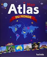 Mon Atlas du monde 2013950764 Book Cover