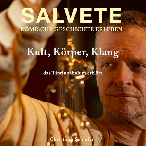 Kult, K&ouml;rper, Klang &ndash; das Tintinnabulum erkl&auml;rt