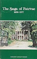 The Saga of Fairvue, 1832-1977 B0006WUCPU Book Cover