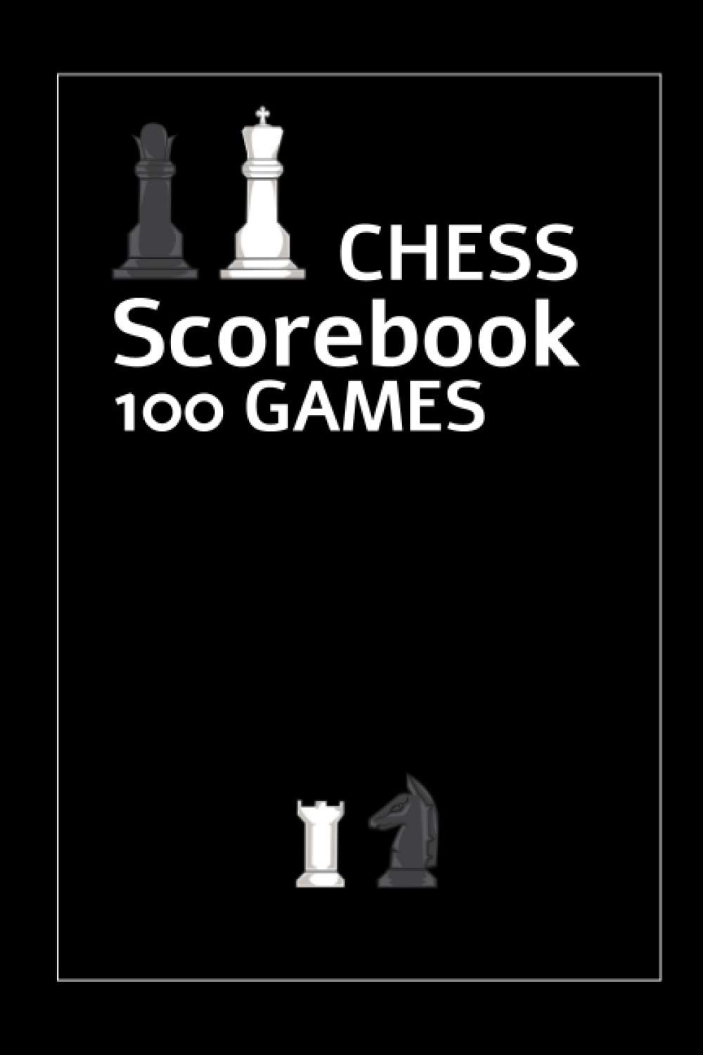 Chess Scorebook 100 Games: Chess Score Notebook - Chess Matches Score Pad