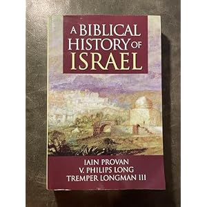 A Biblical History of Israel