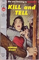 Kill and tell B000FMKD9G Book Cover