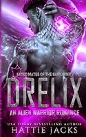 Drelix: An Alien Warrior Romance (Fated Mates of the Sarkarnii) B0D6NKDTG9 Book Cover
