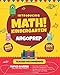 Introducing MATH! Kindergarten by ArgoPrep: 500+ Practice Questions + Comprehensive Overview of Each Topic + Detailed Video Explanations Included | Kindergarten Math Workbook
