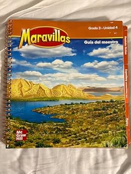 Maravillas Grade 3 National Teacher's Edition Unit 4 (ELEMENTARY CORE READING) (Spanish Edition)