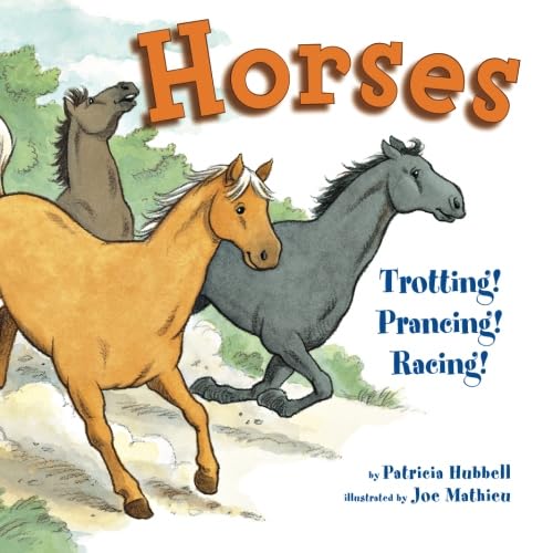 Horses: Trotting! Prancing! Racing!