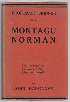 Professor Skinner Alias Montagu Norman