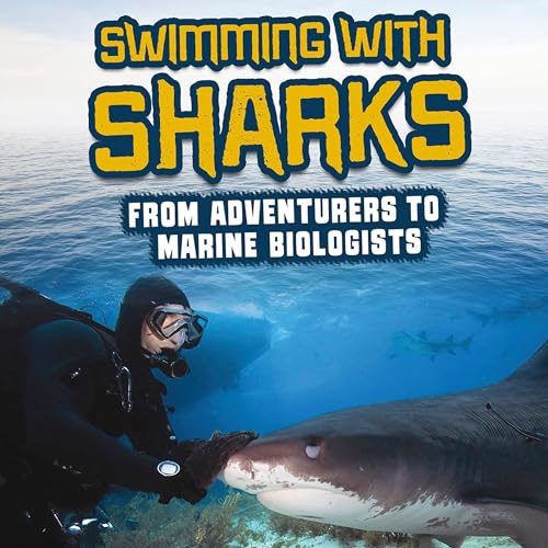 Swimming with Sharks: From Adventurers to Marine Biologists by Amie Jane Leavitt episode artwork