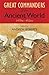 The Great Commanders of the Ancient World 1479BC - 453AD