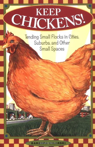 Keep Chickens! B003H4RAXG Book Cover