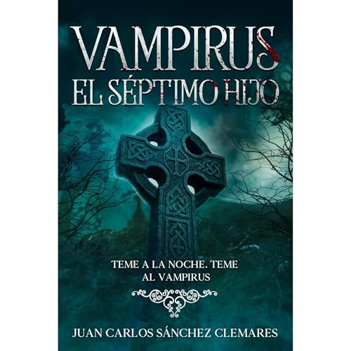 VAMPIRUS, EL SÉPTIMO HIJO Audiolibro Por Juan Carlos Sánchez Clemares arte de portada