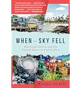 When the Sky Fell: Hurricane Maria and the United States in Puerto Rico