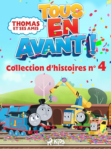 Thomas et ses amis - Tous en avant ! - Collection d'histoires n°4 (French Edition)