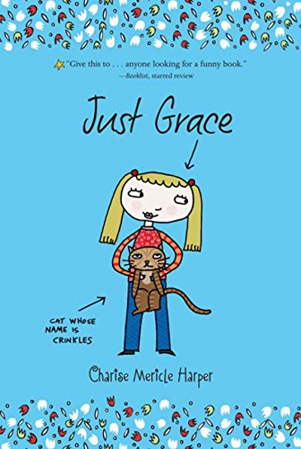 Just Grace: The Story of a Friendship: A Charming Chapter Book About a Third-Grader's Friendship Adventures and Cats for Kids (Ages 6-9): 1
