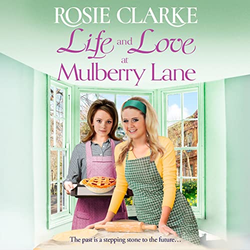 Life and Love at Mulberry Lane by Rosie Clarke episode artwork