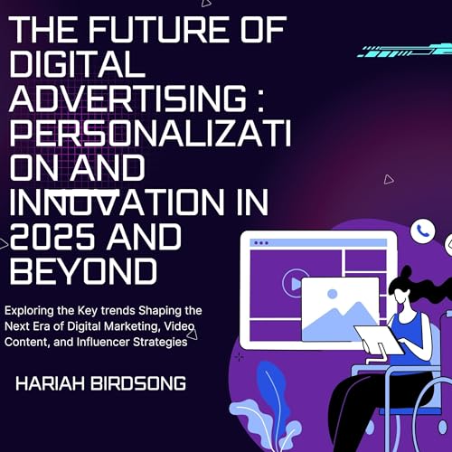 The Future of Digital Advertising by Hariah Birdsong episode artwork