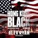 Hong Kong Black: A Nick Foley Thriller