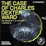 Cover of The Case of Charles Dexter Ward
