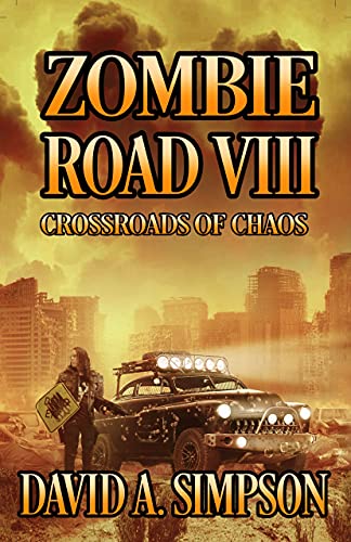 Zombie Road VIII: Crossroads of Chaos