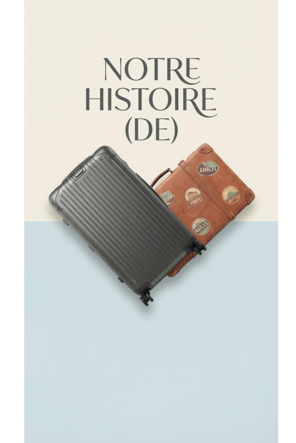 Notre Histoire (de): Dix-sept perles. Un amour. Un Berlin.